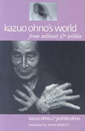 Kazuo Ohno's World de Kazuo Ohno