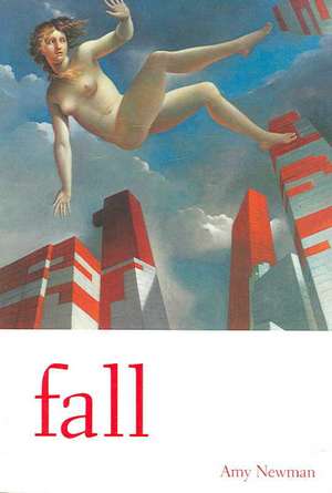 Fall de Amy Newman