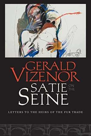 Satie on the Seine de Gerald Vizenor