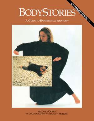 Bodystories de Andrea Olsen