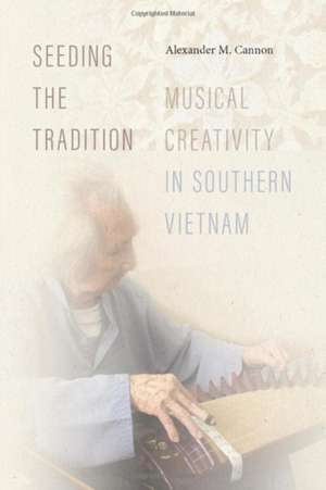 Seeding the Tradition de Alexander M Cannon