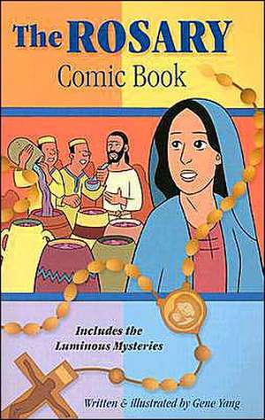 Rosary Comic Book: Includes the Luminous Mysteries de Gene Luen Yang