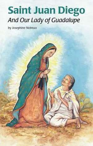 Saint Juan Diego de Josephine Nobisso