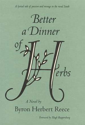 Better a Dinner of Herbs de Byron Herbert Reece