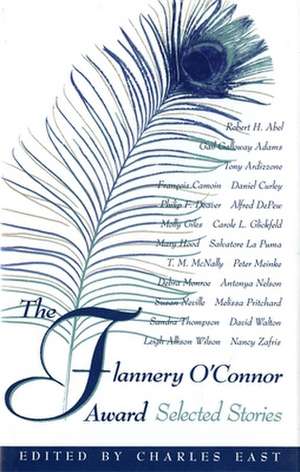 Flannery O'Connor Award: Selected Stories de Charles East