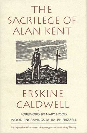 Sacrilege of Alan Kent de Erskine Caldwell