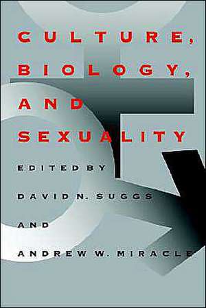 Culture, Biology, and Sexuality de Andrew W. Miracle