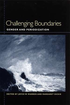 Challenging Boundaries de Joyce W. Warren