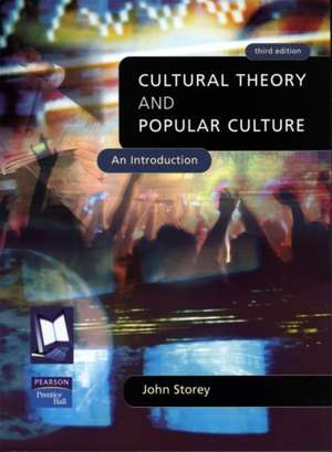 Cultural Theory and Popular Culture: An Introduction de John Storey