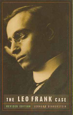 The Leo Frank Case de Leonard Dinnerstein