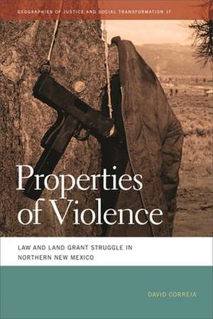 Properties of Violence de David Correia