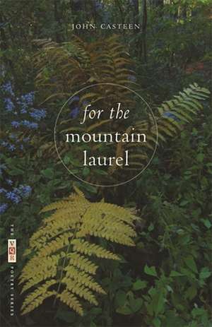 For the Mountain Laurel de John Casteen