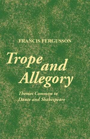 Trope and Allegory de Francis Fergusson