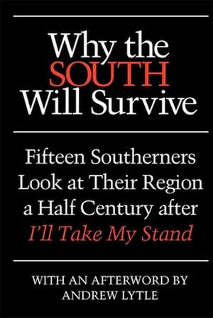 Why the South Will Survive de Clyde N. Wilson