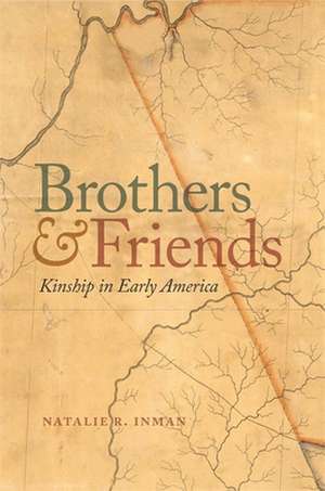 Brothers and Friends de Natalie Inman