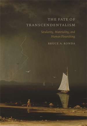 The Fate of Transcendentalism de Bruce A. Ronda