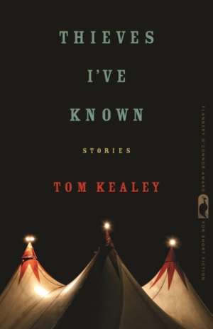 Thieves I've Known de Tom Kealey