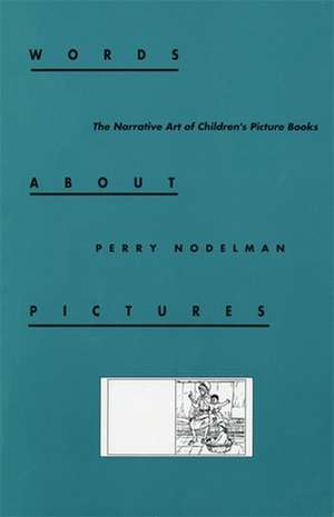 Words about Pictures de Perry Nodelman