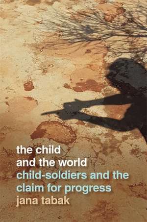 Child and the World de Jana Tabak