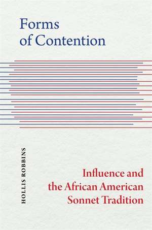 Forms of Contention de Hollis Robbins