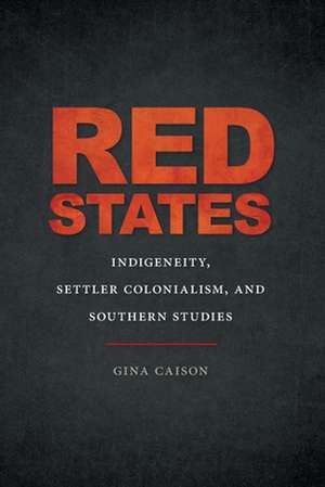 Red States de Gina Caison