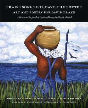 Praise Songs for Dave the Potter de P Gabrielle Foreman