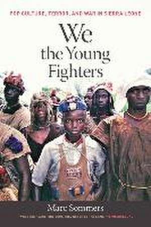 We the Young Fighters de Marc Sommers