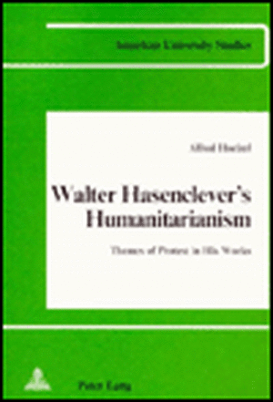 Walter Hasenclever's Humanitarianism de Alfred Hoelzel