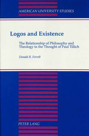 Logos and Existence de Donald R. Ferrell