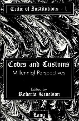 Codes and Customs de Roberta Kevelson