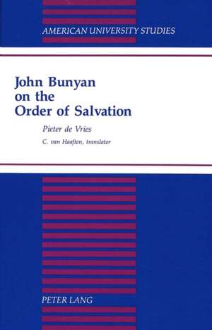 John Bunyan on the Order of Salvation de P. De Vries