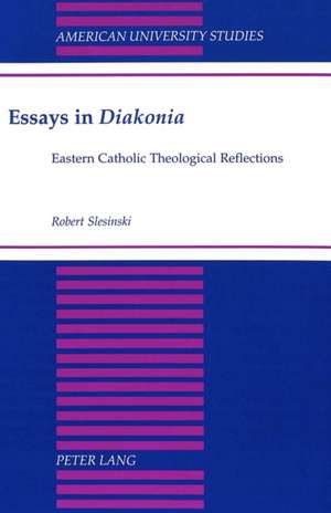 Essays in Diakonia de Robert Slesinski