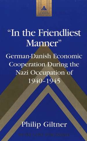 -In the Friendliest Manner- de Philip Giltner