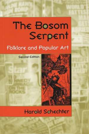 The Bosom Serpent de Harold Schechter