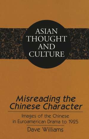 Misreading the Chinese Character de Dave Williams