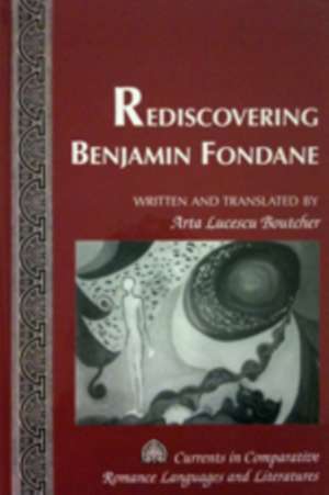 Rediscovering Benjamin Fondane de Arta Lucescu Boutcher