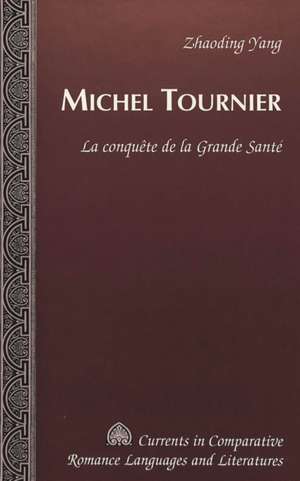 Michel Tournier de Zhaoding Yang