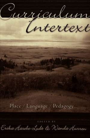 Curriculum Intertext de Erika Hasebe-Ludt