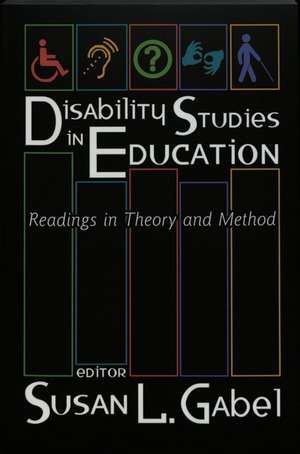 Disability Studies in Education de Susan L. Gabel