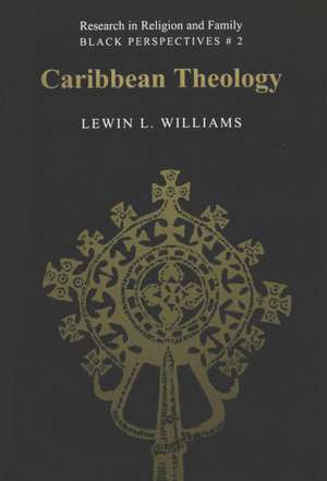 Caribbean Theology de Lewin L. Williams