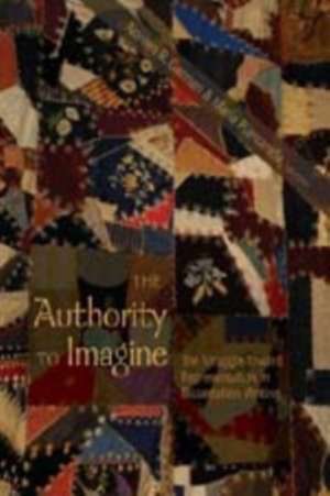 The Authority to Imagine de Noreen B. Garman