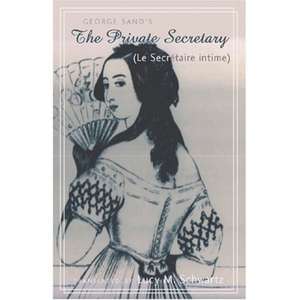 The Private Secretary (Le Secretaire Intime) de George Sand