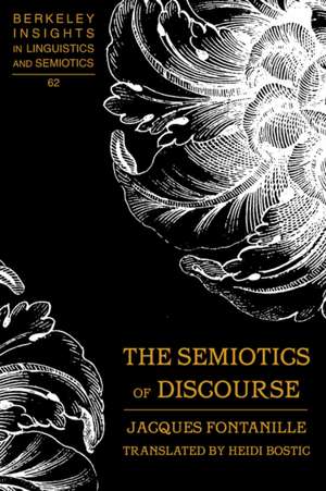 The Semiotics of Discourse de Jacques Fontanille