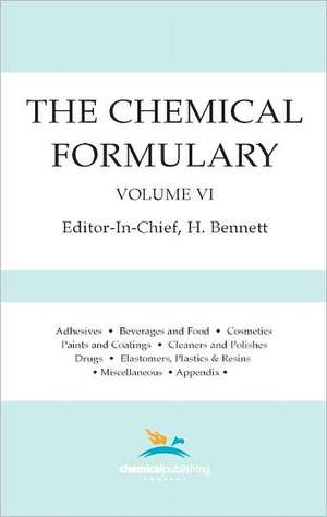 The Chemical Formulary, Volume 6 de H. Bennett