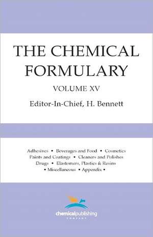 The Chemical Formulary, Volume 15 de H. Bennett