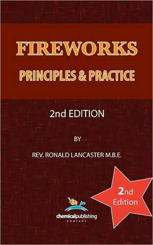 Fireworks, Principles and Practice, 2nd Edition de Ronald Lancaster