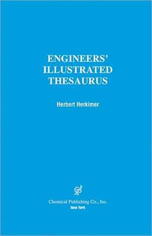 Engineers' Illustrated Thesaurus de Herbert Herkimer