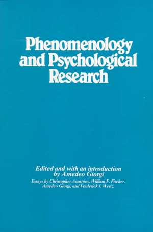 Phenomenology and Psychological Research de Amedeo Giorgi