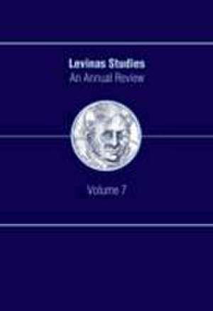 Levinas Studies: An Annual Review, Volume 7 de John E. Drabinski