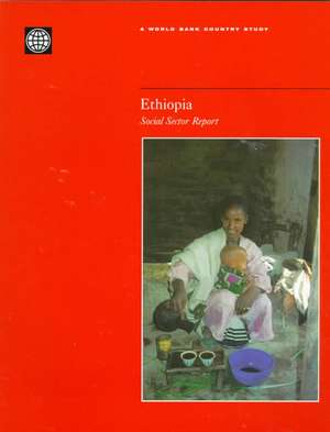 Ethiopia: Social Sector Report de World Bank Group